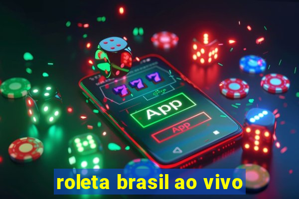 roleta brasil ao vivo