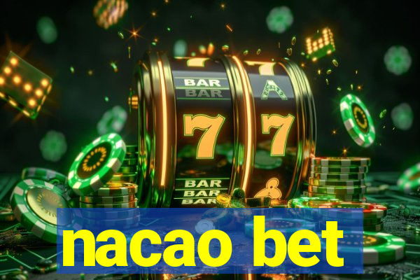 nacao bet