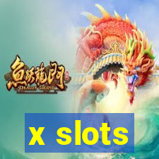 x slots