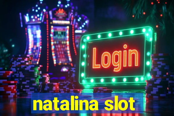 natalina slot