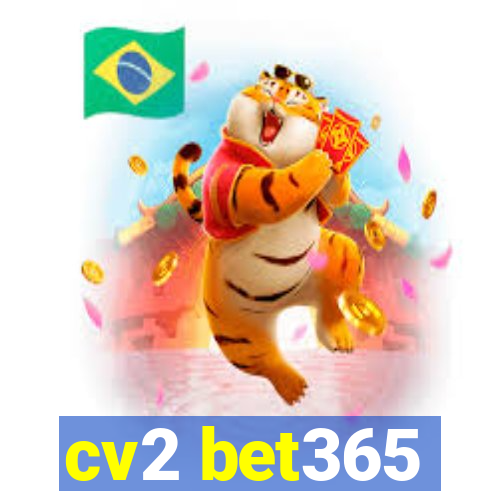 cv2 bet365