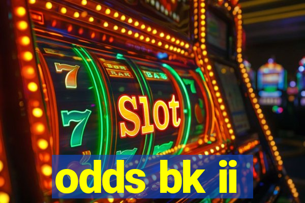 odds bk ii