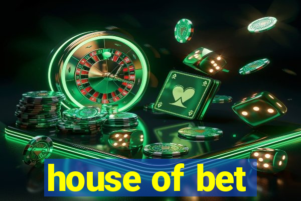 house of bet