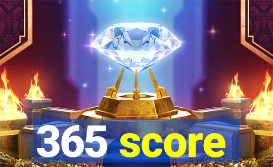 365 score