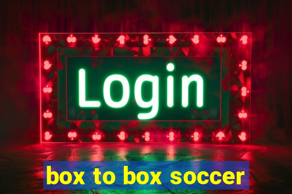 box to box soccer