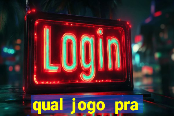 qual jogo pra ganhar dinheiro de verdade