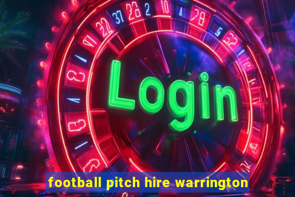 football pitch hire warrington