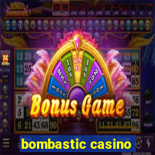 bombastic casino