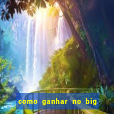 como ganhar no big bass splash