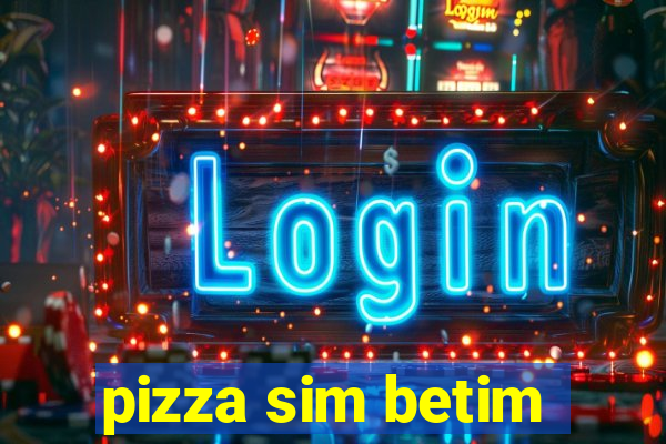 pizza sim betim