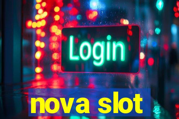 nova slot