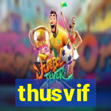 thusvif