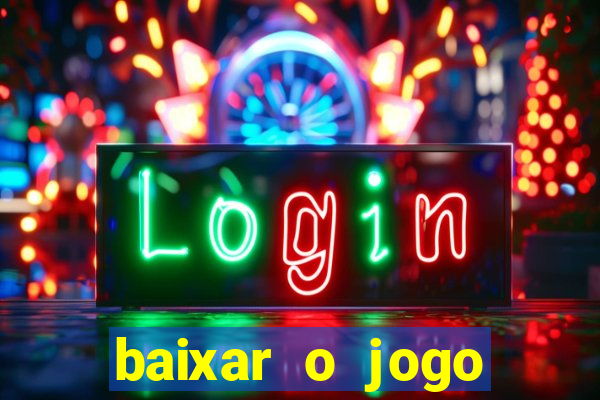 baixar o jogo fortune tiger