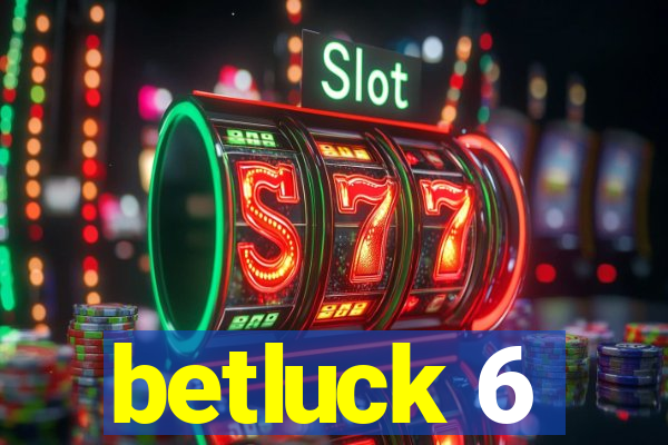 betluck 6