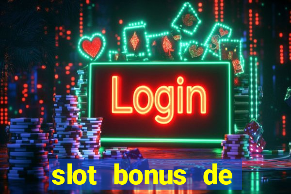 slot bonus de cadastro saque free