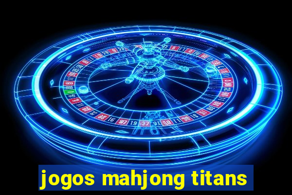 jogos mahjong titans