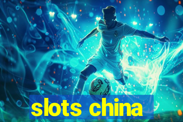 slots china