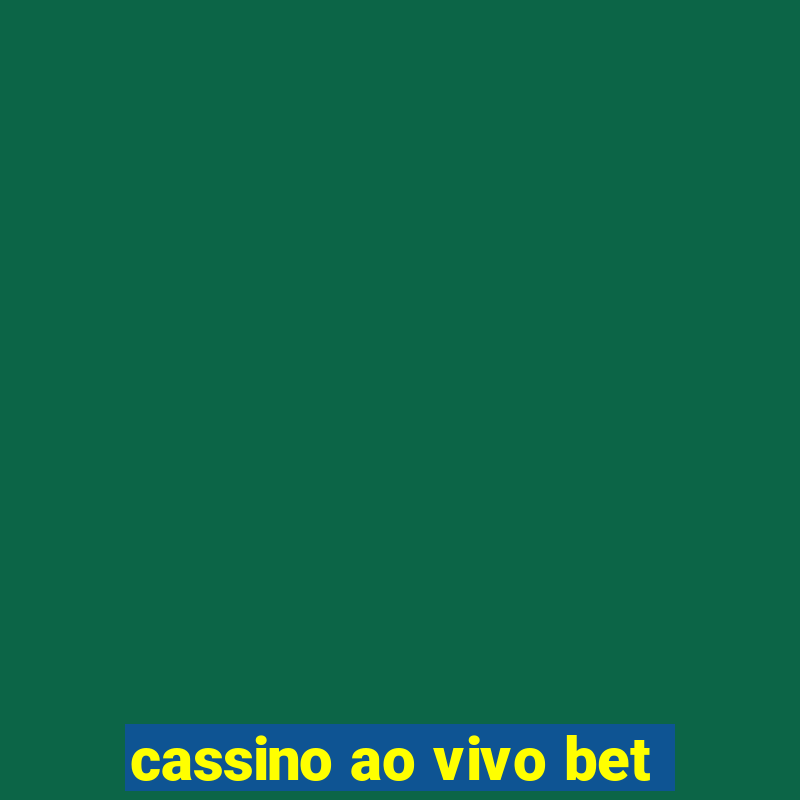 cassino ao vivo bet