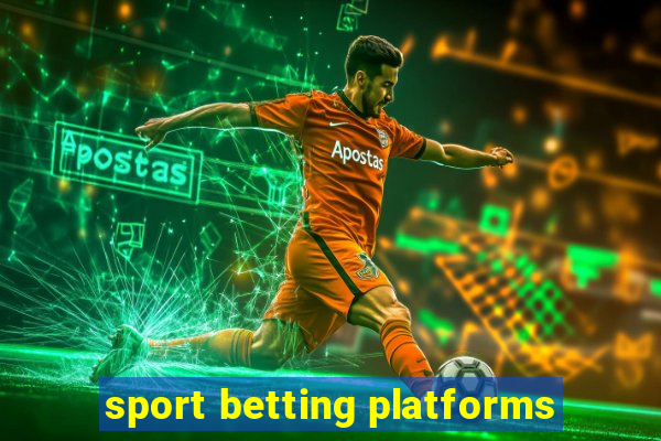 sport betting platforms