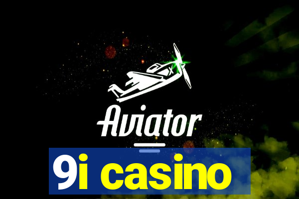 9i casino