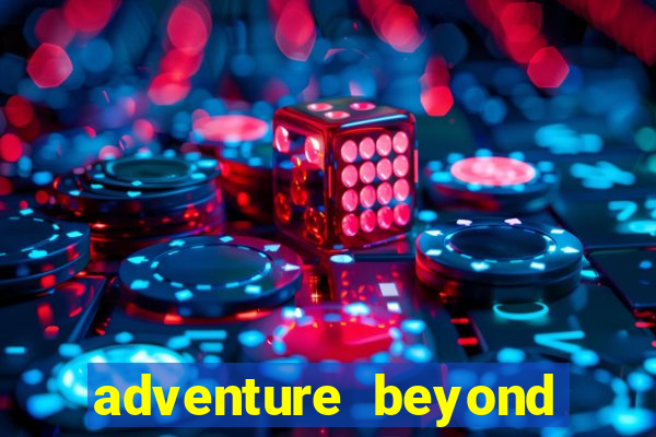 adventure beyond wonderland live