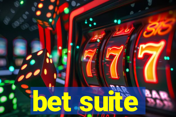 bet suite