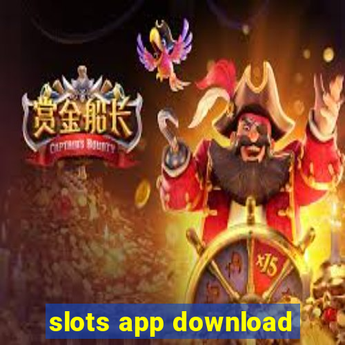 slots app download