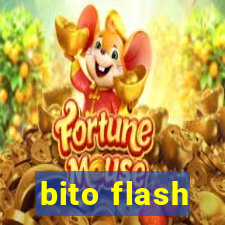 bito flash