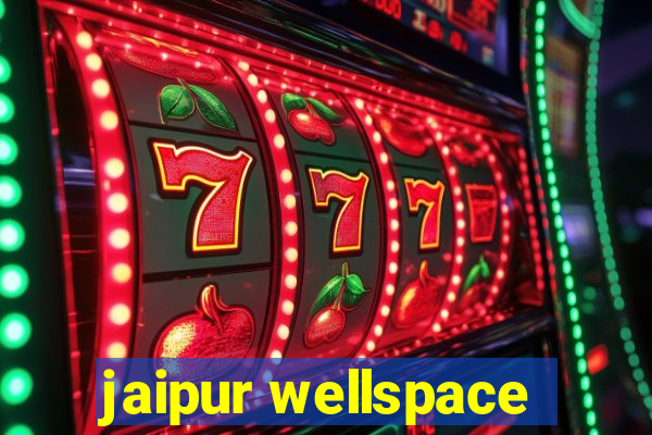 jaipur wellspace