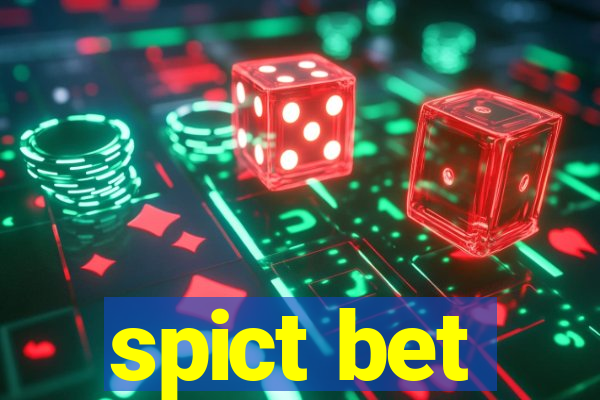 spict bet