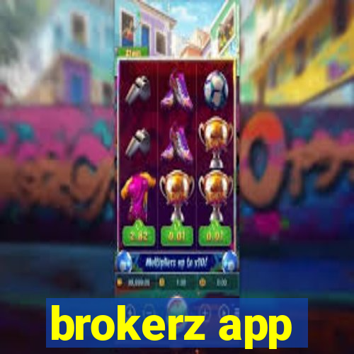 brokerz app