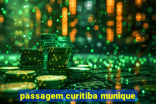 passagem curitiba munique