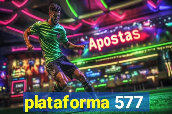 plataforma 577