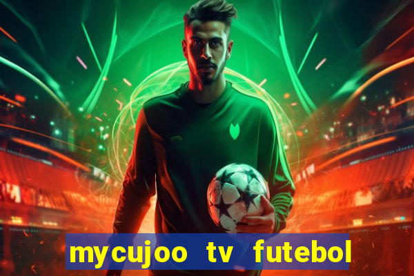 mycujoo tv futebol ao vivo