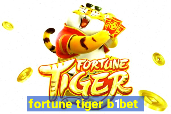 fortune tiger b1bet