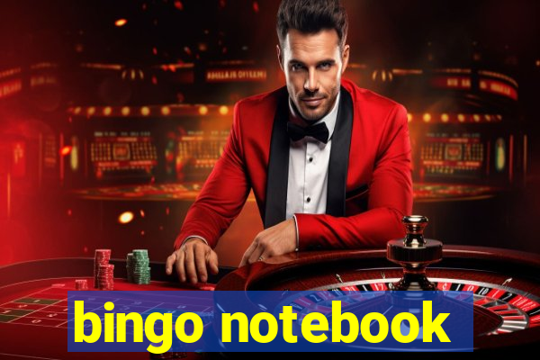 bingo notebook