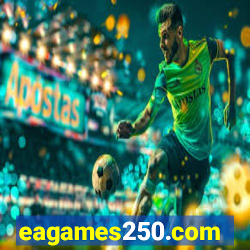 eagames250.com