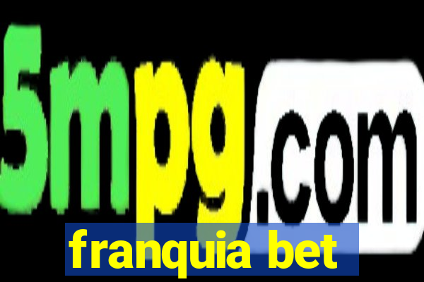 franquia bet