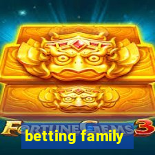 betting family