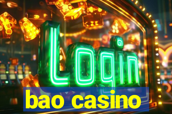 bao casino