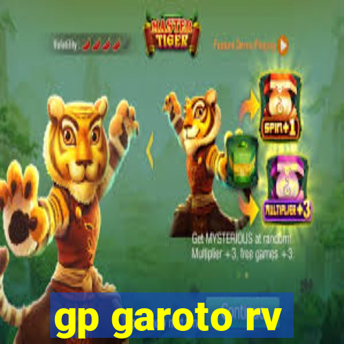 gp garoto rv