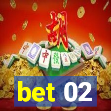 bet 02