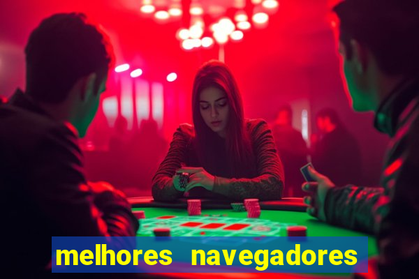 melhores navegadores para jogos