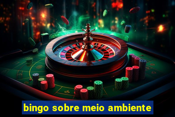 bingo sobre meio ambiente