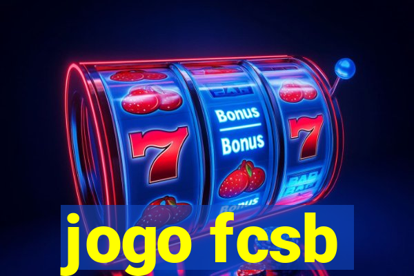 jogo fcsb