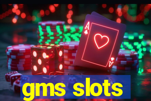 gms slots