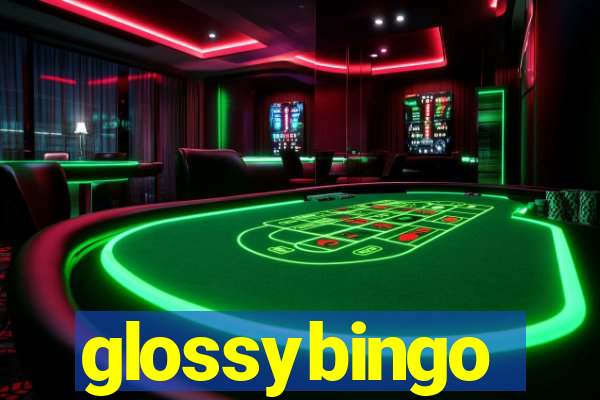 glossybingo