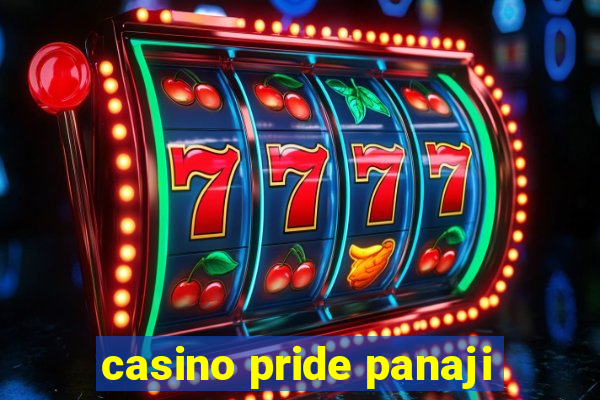 casino pride panaji