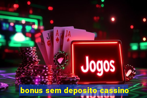 bonus sem deposito cassino