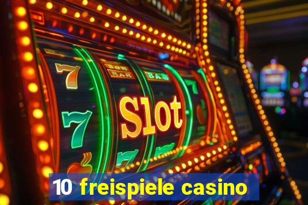 10 freispiele casino